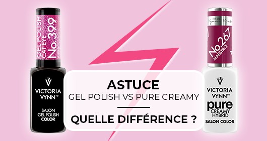 Quelle est la différence entre les Gel Polish et les Pure Creamy ? FRAMENAILS